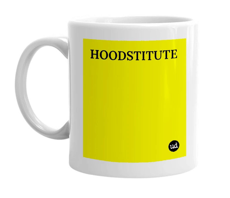 White mug with 'HOODSTITUTE' in bold black letters