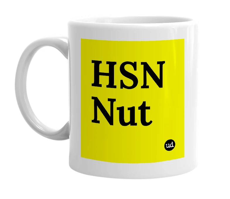 White mug with 'HSN Nut' in bold black letters