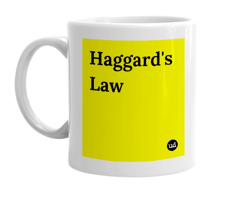 White mug with 'Haggard's Law' in bold black letters