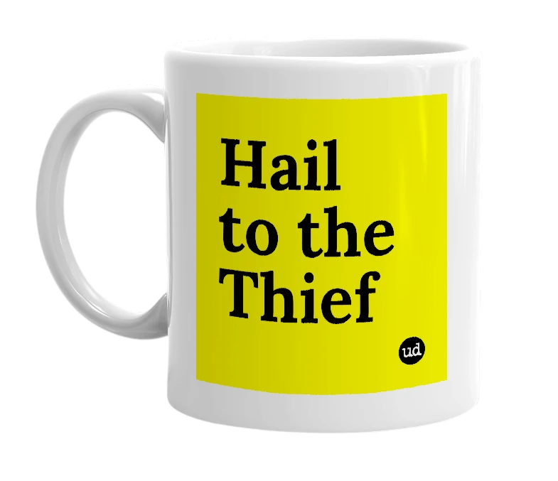 White mug with 'Hail to the Thief' in bold black letters