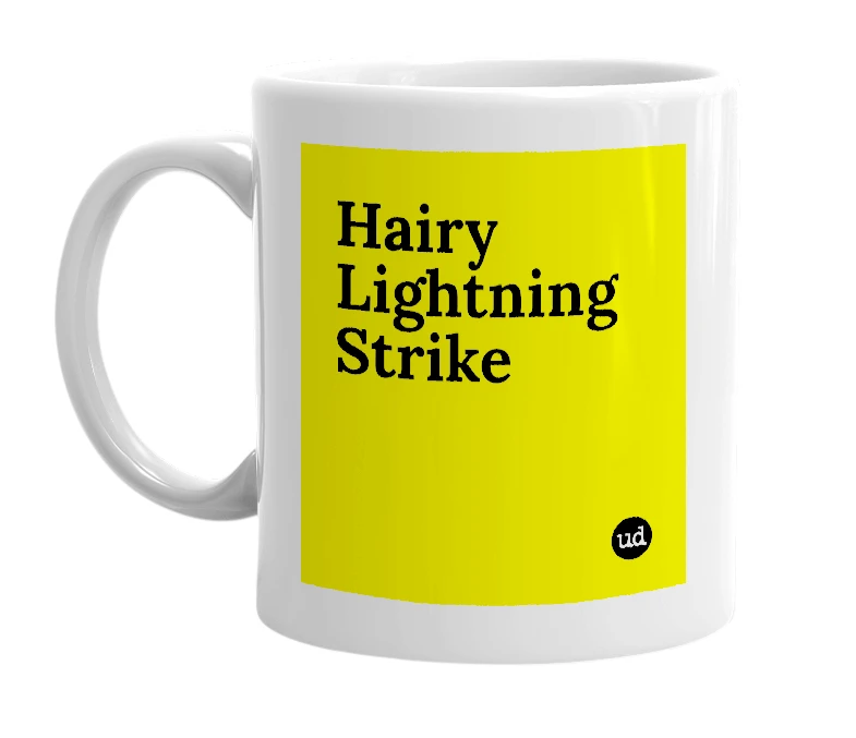 White mug with 'Hairy Lightning Strike' in bold black letters