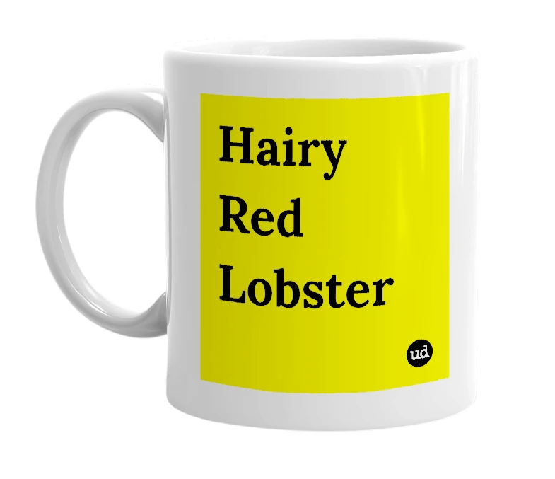 White mug with 'Hairy Red Lobster' in bold black letters
