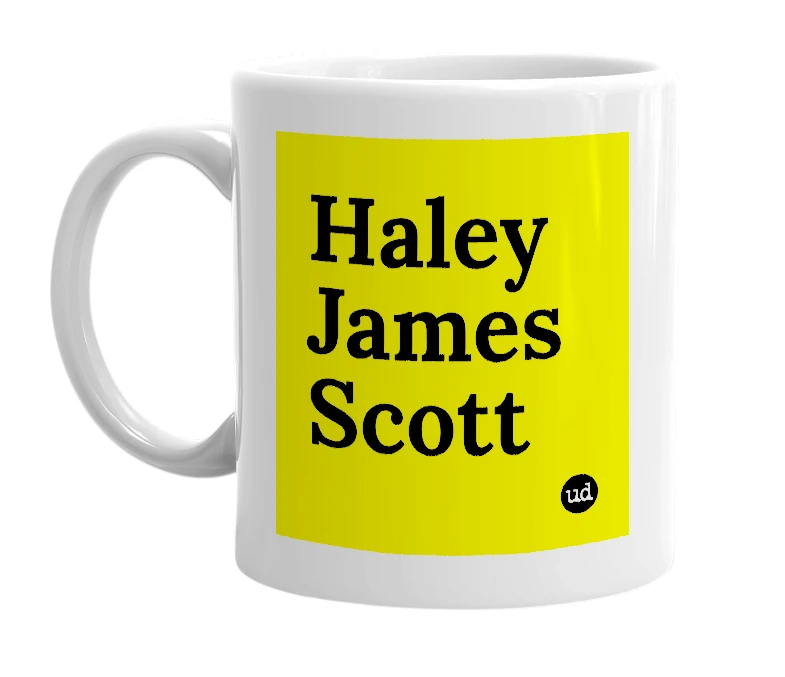 White mug with 'Haley James Scott' in bold black letters