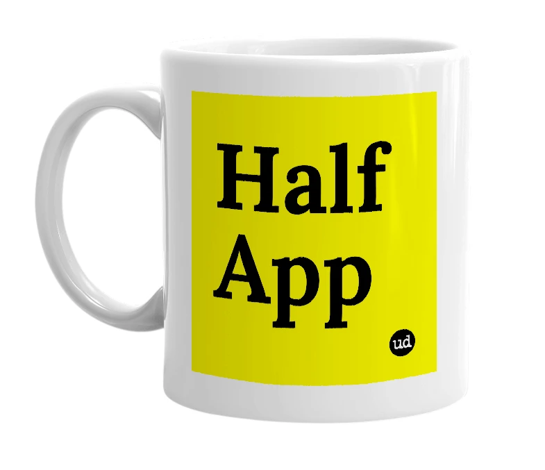 White mug with 'Half App' in bold black letters