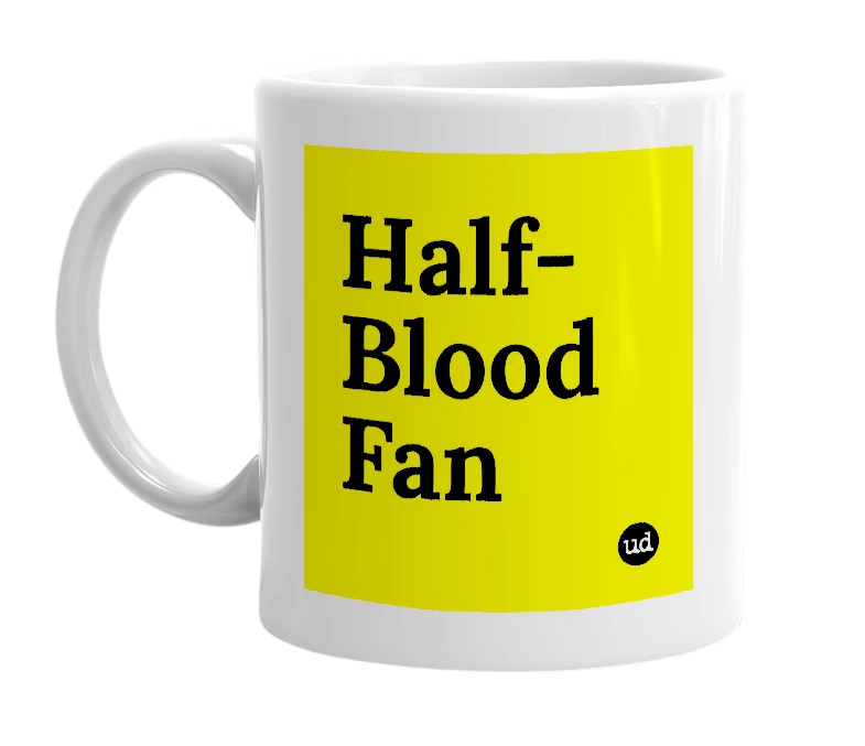 White mug with 'Half-Blood Fan' in bold black letters