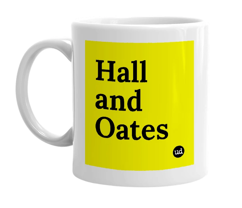 White mug with 'Hall and Oates' in bold black letters