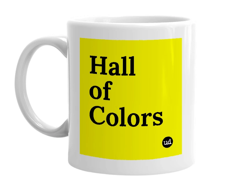 White mug with 'Hall of Colors' in bold black letters