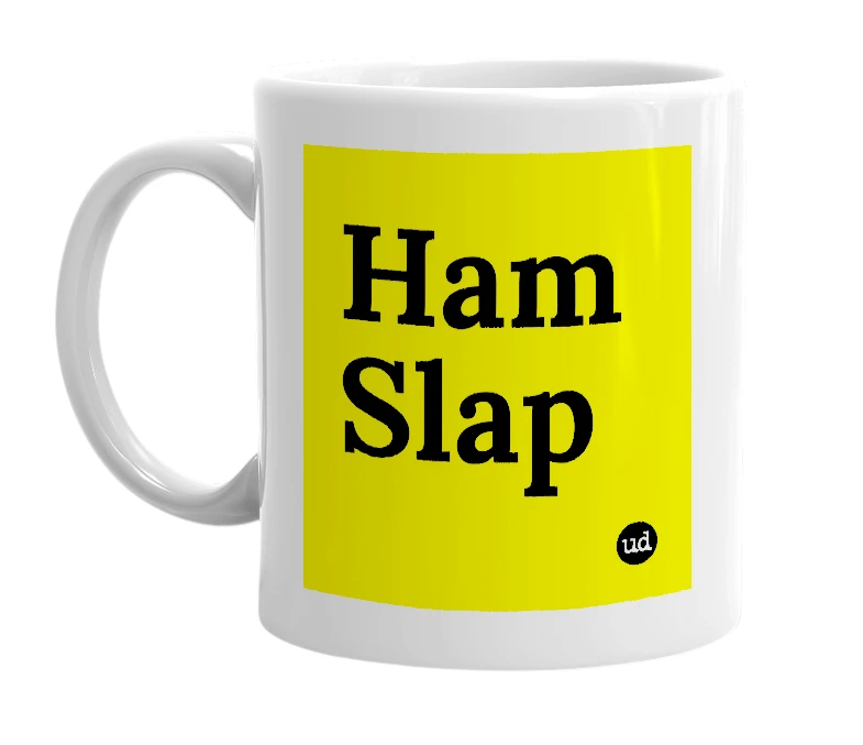 White mug with 'Ham Slap' in bold black letters