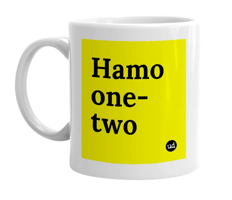 White mug with 'Hamo one-two' in bold black letters