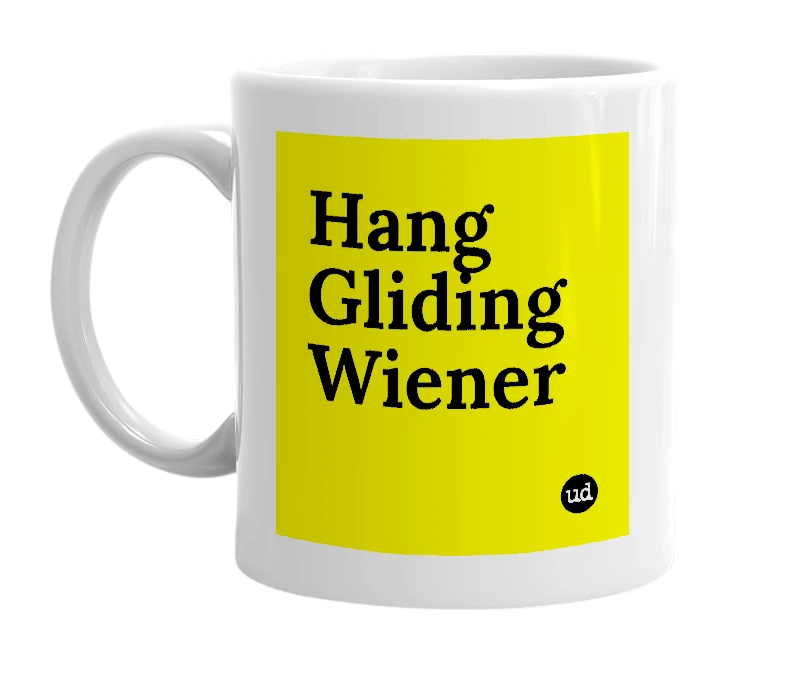 White mug with 'Hang Gliding Wiener' in bold black letters