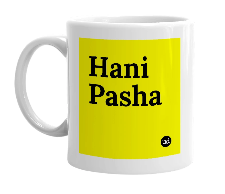 White mug with 'Hani Pasha' in bold black letters
