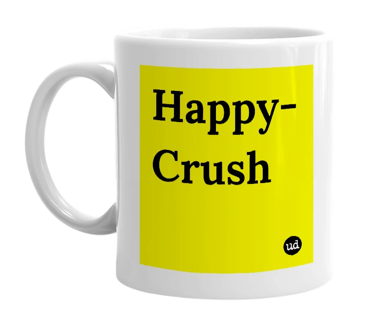 White mug with 'Happy- Crush' in bold black letters