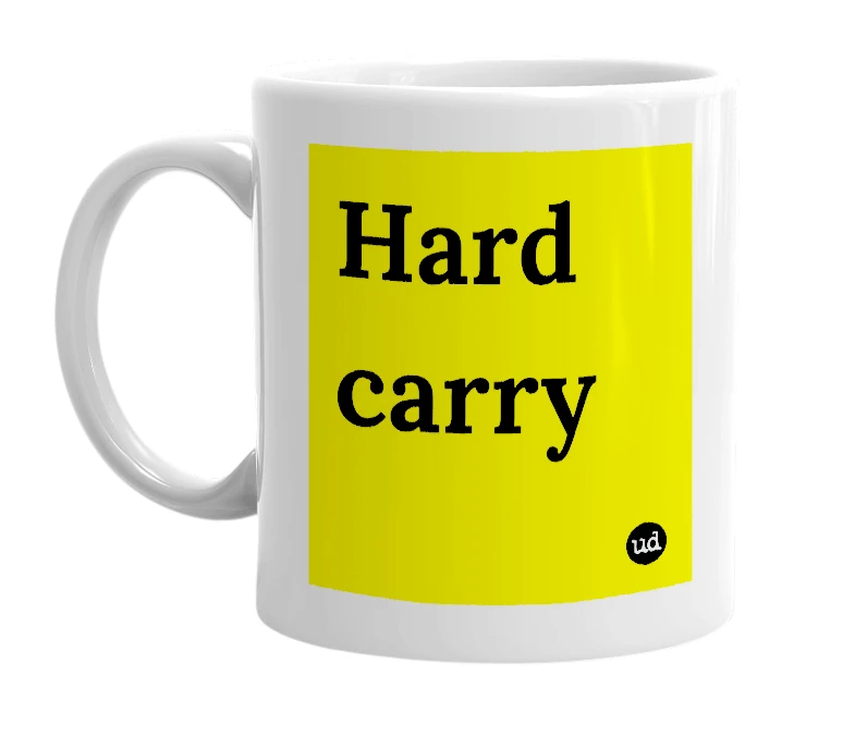 White mug with 'Hard carry' in bold black letters