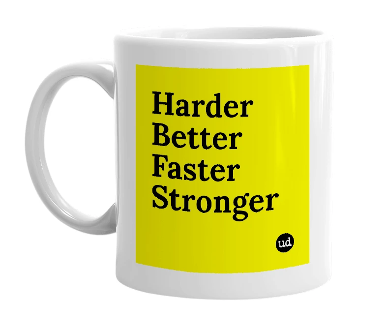 White mug with 'Harder Better Faster Stronger' in bold black letters