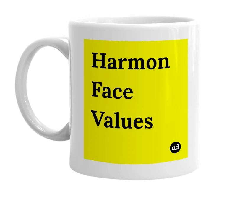 White mug with 'Harmon Face Values' in bold black letters