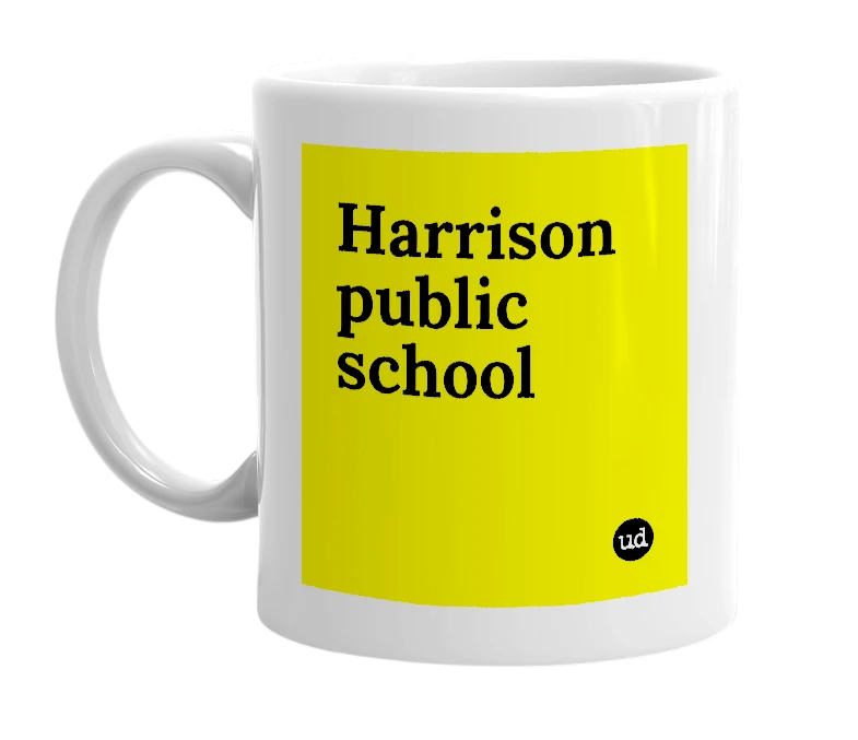White mug with 'Harrison public school' in bold black letters