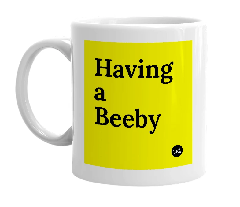 White mug with 'Having a Beeby' in bold black letters