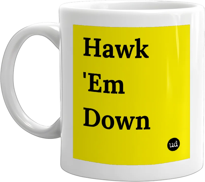 Hawk 'Em Down front