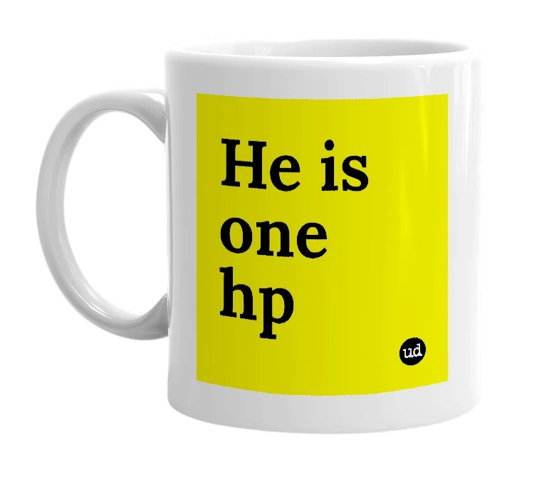 White mug with 'He is one hp' in bold black letters