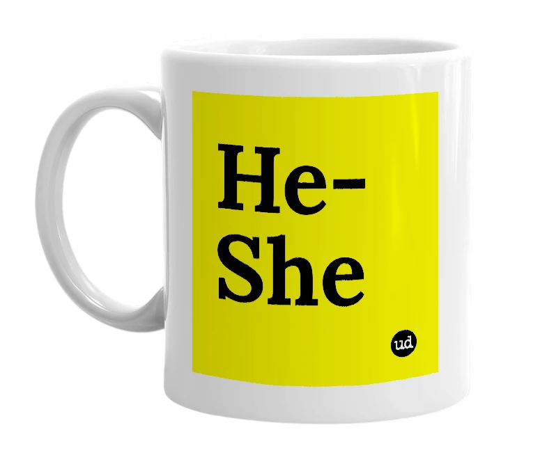 White mug with 'He-She' in bold black letters