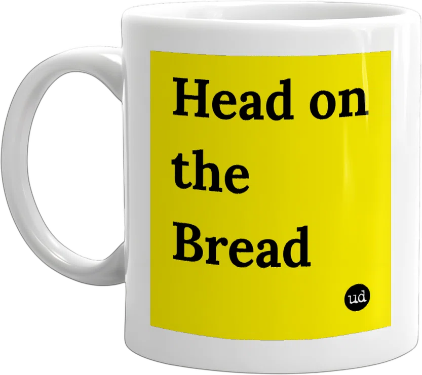 Head on the Bread front