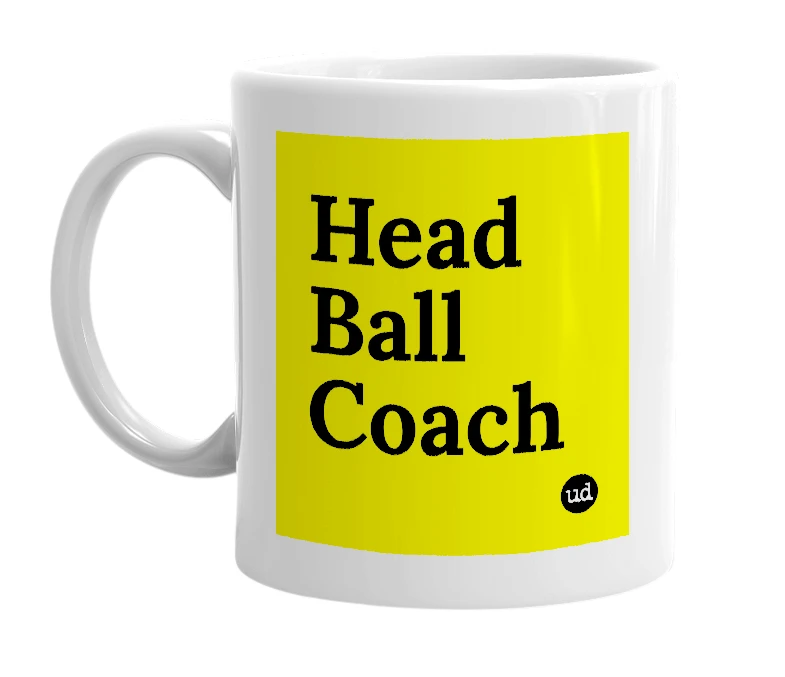 White mug with 'Head Ball Coach' in bold black letters
