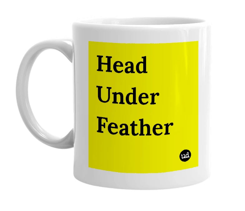 White mug with 'Head Under Feather' in bold black letters