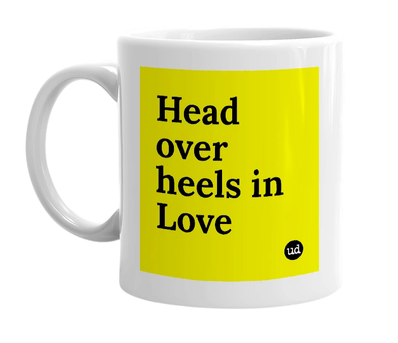 White mug with 'Head over heels in Love' in bold black letters