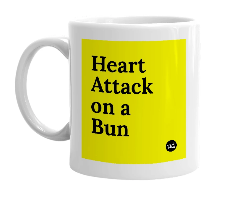 White mug with 'Heart Attack on a Bun' in bold black letters