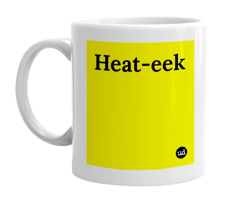 White mug with 'Heat-eek' in bold black letters