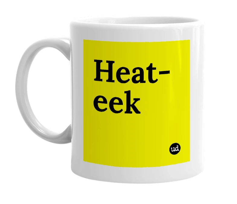 White mug with 'Heat-eek' in bold black letters
