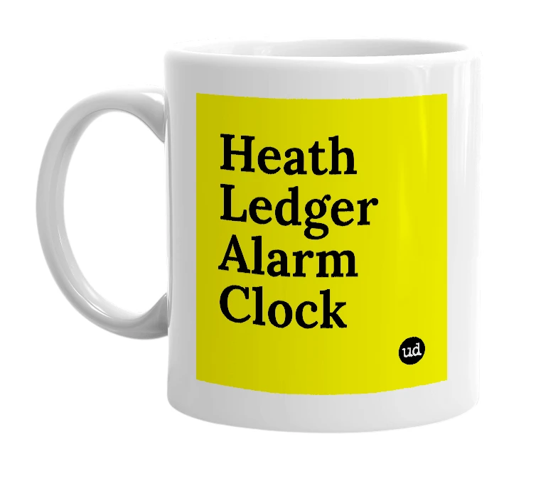 White mug with 'Heath Ledger Alarm Clock' in bold black letters