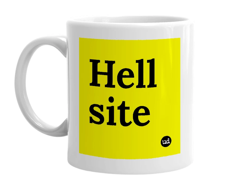 White mug with 'Hell site' in bold black letters