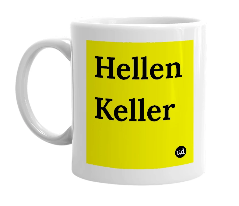 White mug with 'Hellen Keller' in bold black letters