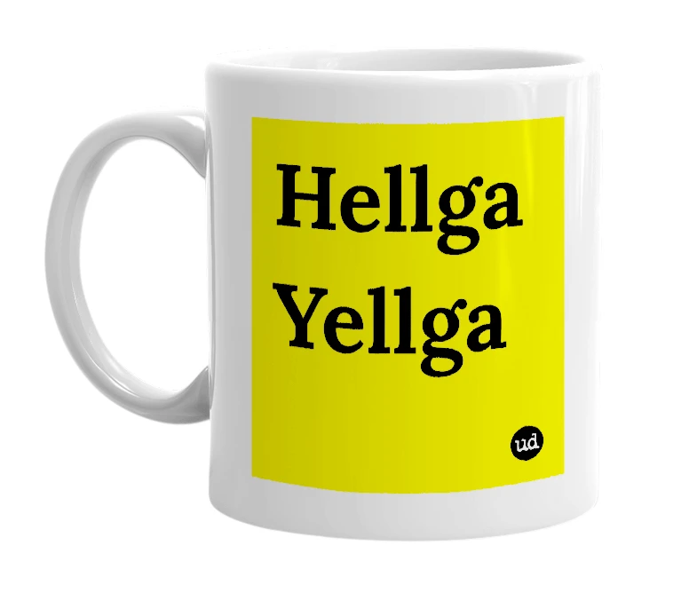 White mug with 'Hellga Yellga' in bold black letters