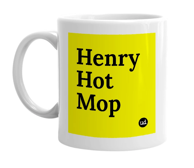 White mug with 'Henry Hot Mop' in bold black letters