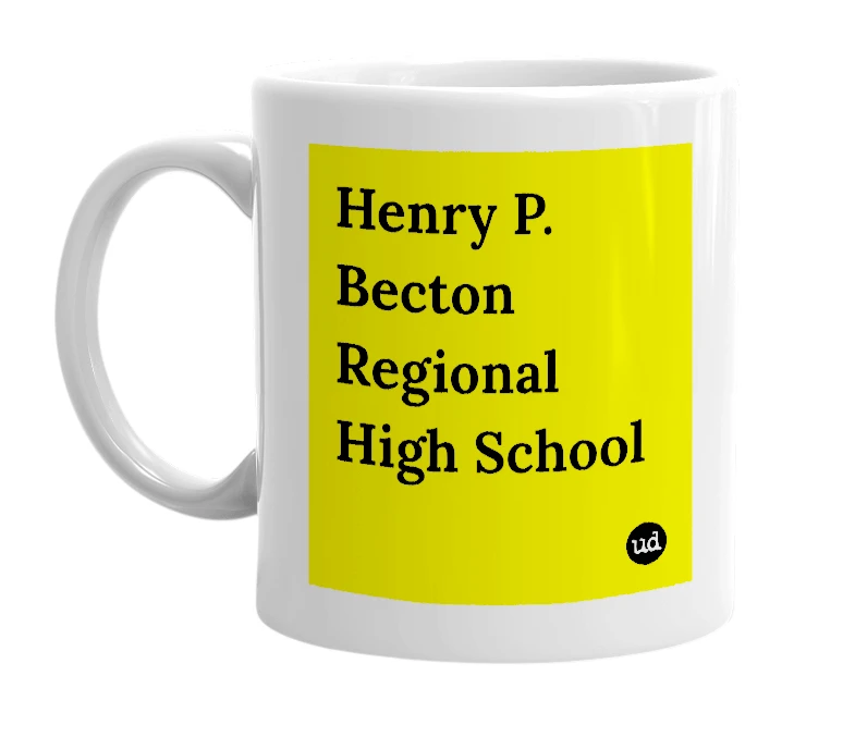 White mug with 'Henry P. Becton Regional High School' in bold black letters