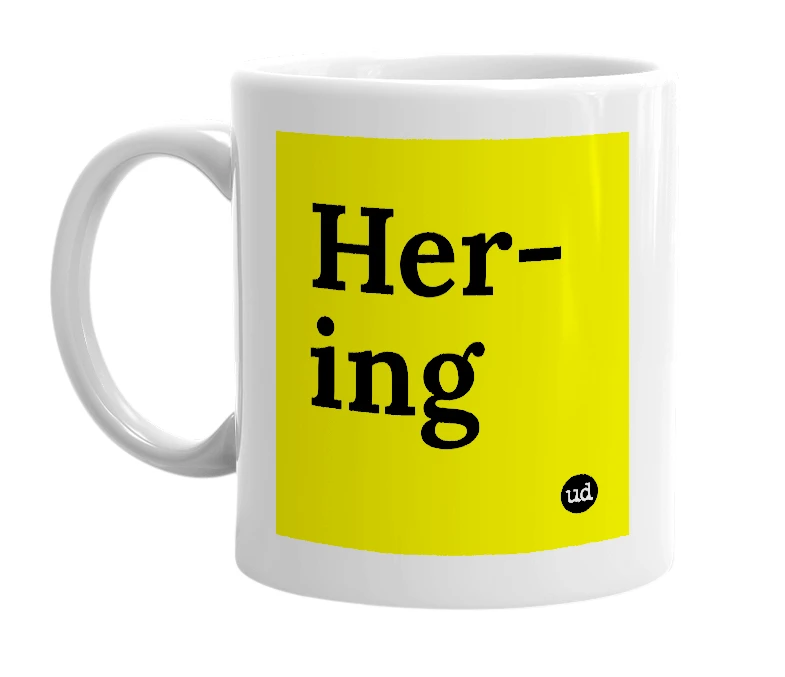 White mug with 'Her-ing' in bold black letters
