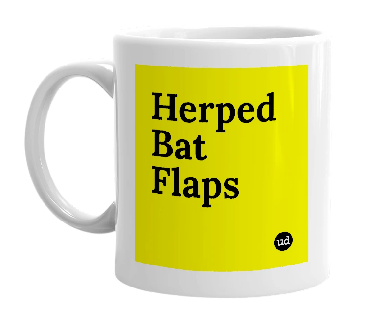 White mug with 'Herped Bat Flaps' in bold black letters