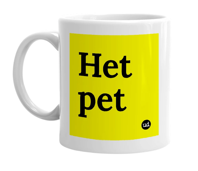 White mug with 'Het pet' in bold black letters