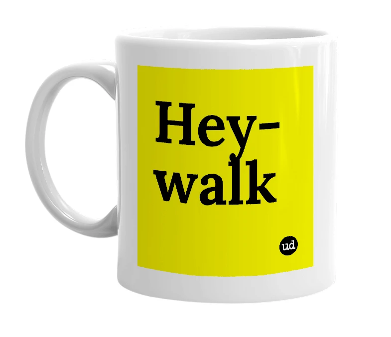White mug with 'Hey-walk' in bold black letters