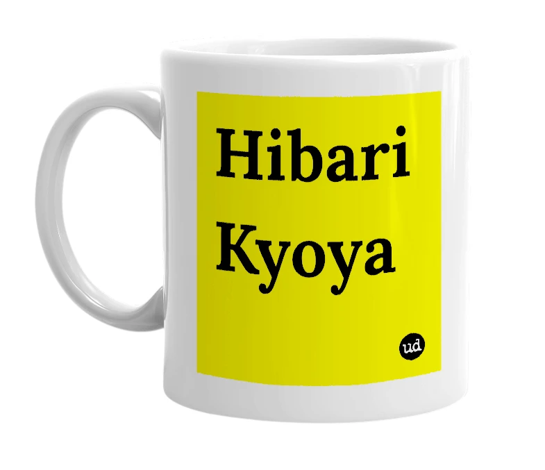 White mug with 'Hibari Kyoya' in bold black letters