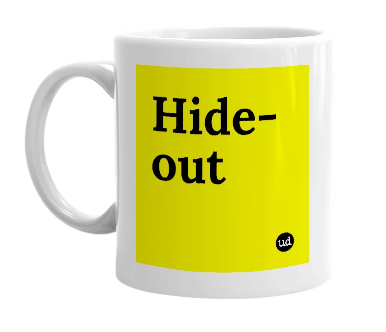 White mug with 'Hide-out' in bold black letters