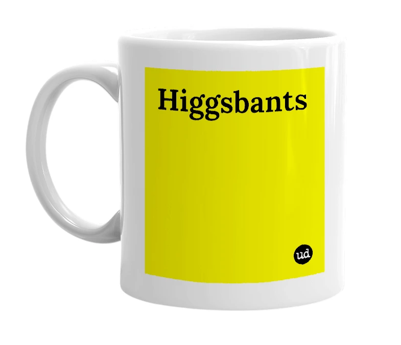 White mug with 'Higgsbants' in bold black letters