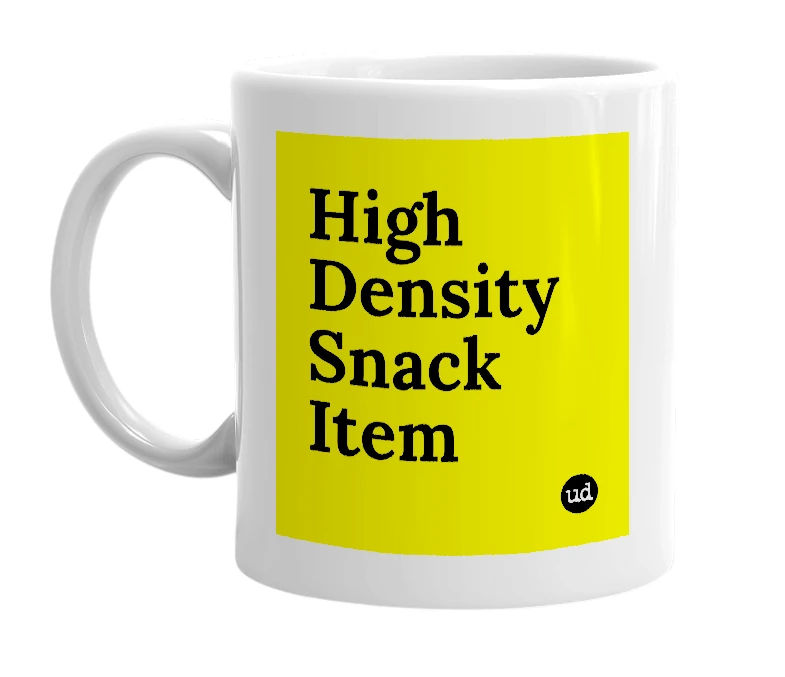 White mug with 'High Density Snack Item' in bold black letters