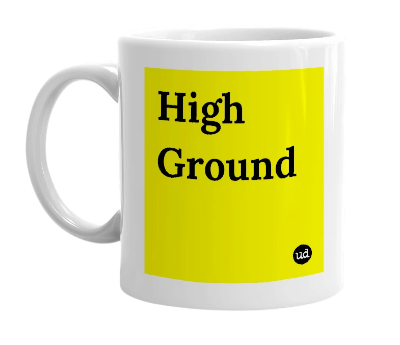 White mug with 'High Ground' in bold black letters