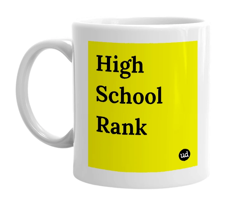 White mug with 'High School Rank' in bold black letters