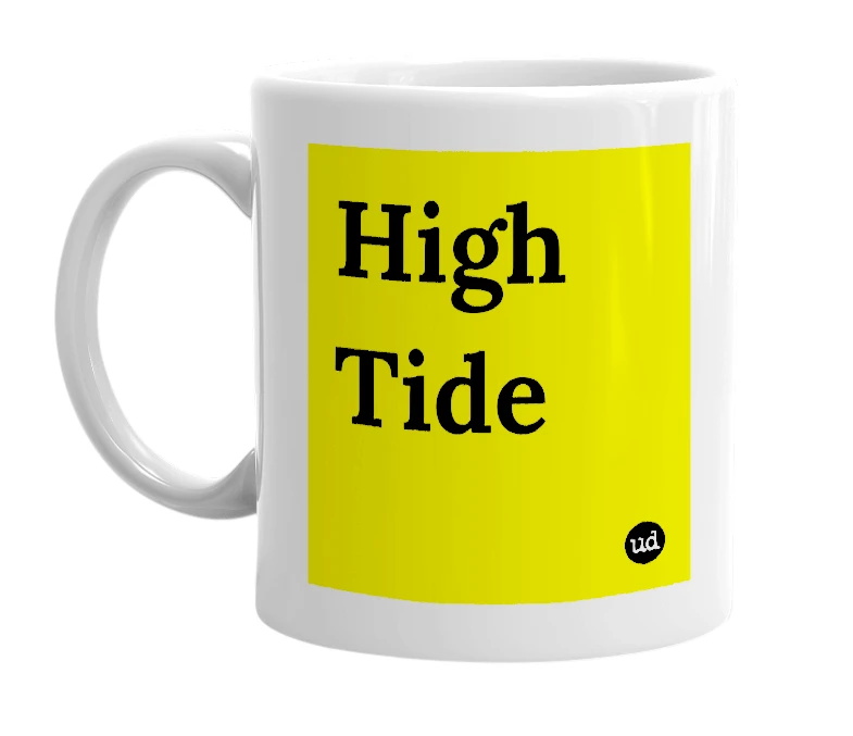 White mug with 'High Tide' in bold black letters