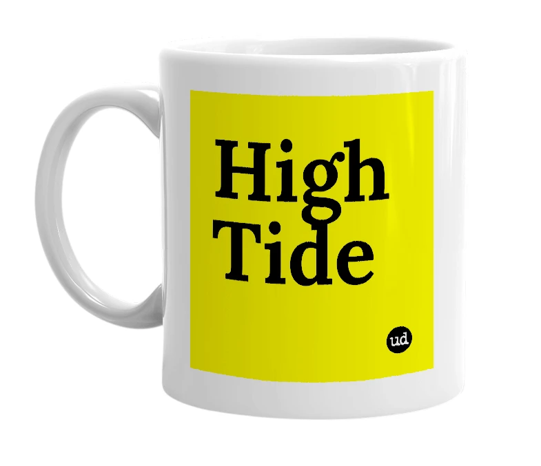 White mug with 'High Tide' in bold black letters