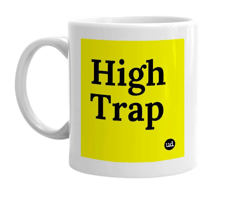 White mug with 'High Trap' in bold black letters